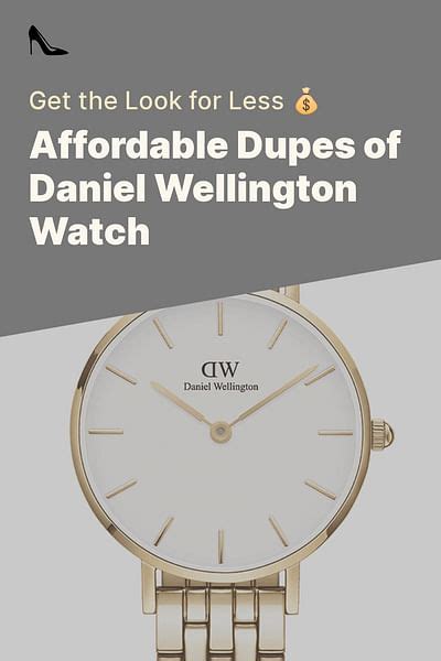 daniel wellington women watch dupes|daniel wellington official site.